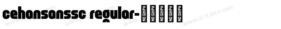 cehansanssc regular字体转换